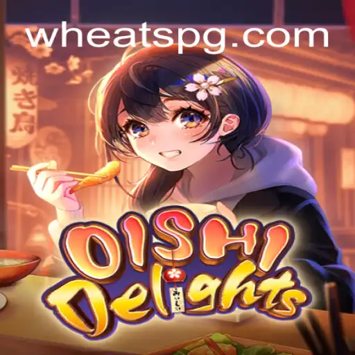 Descubra a Magia do Jogo 'OishiDelights' e a Excitante Estrutura de 'WHEAT PG'